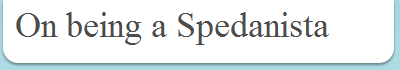 On being a Spedanista