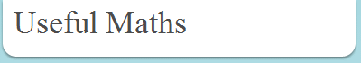 Useful Maths